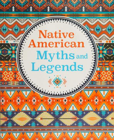 Native American Myths and Folktales: Timeless Traditional Stories