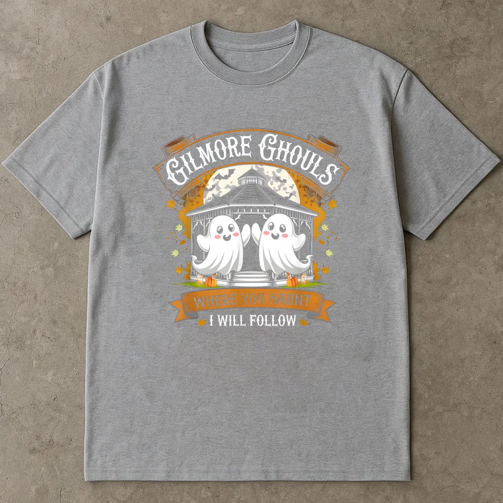 Gilmore Ghouls Shirt, Funny Halloween Ghost Tee, Where You Haunt I Will Follow, Gilmore Girls Fan Gift - Spooky Fall Shirt