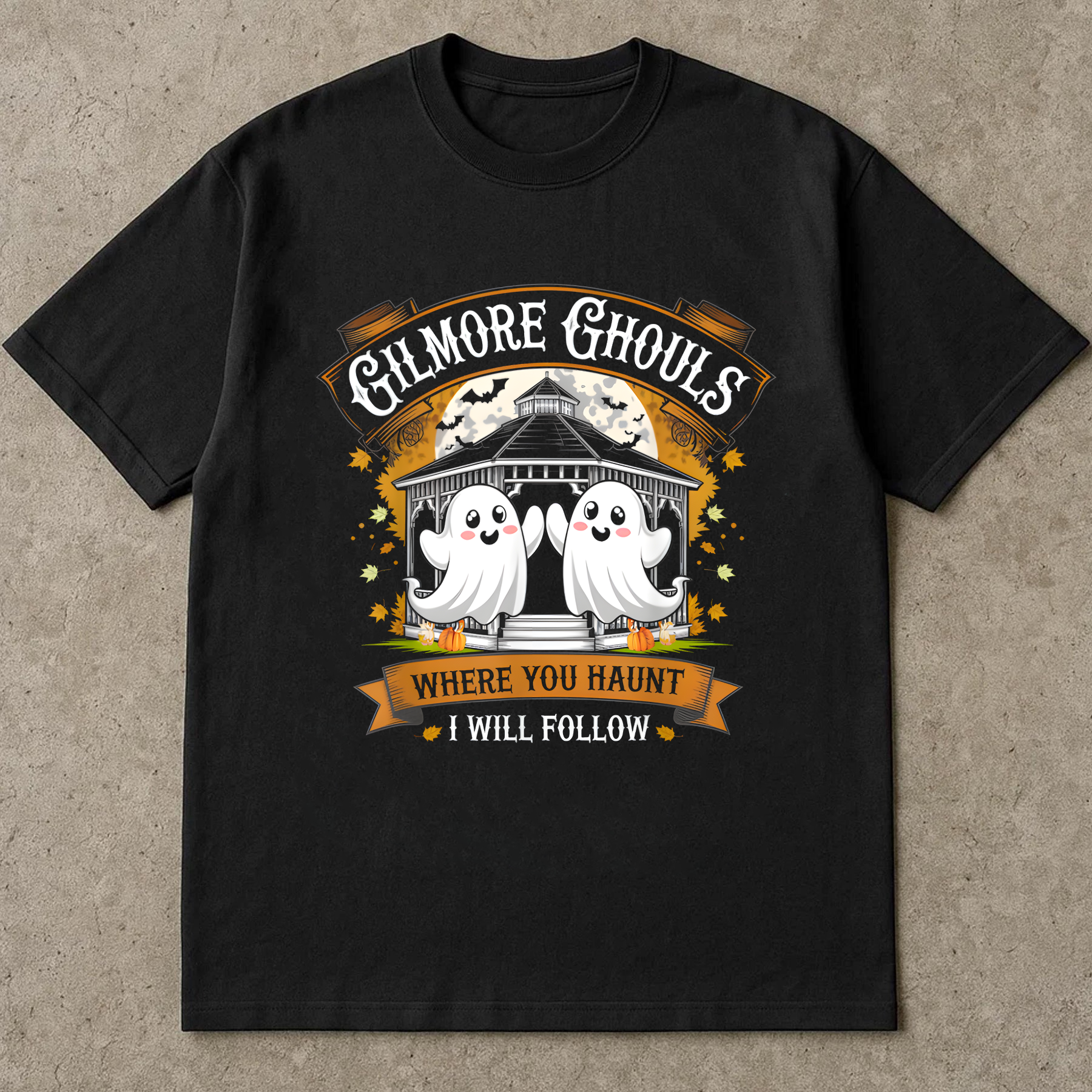 Gilmore Ghouls Shirt, Funny Halloween Ghost Tee, Where You Haunt I Will Follow, Gilmore Girls Fan Gift - Spooky Fall Shirt