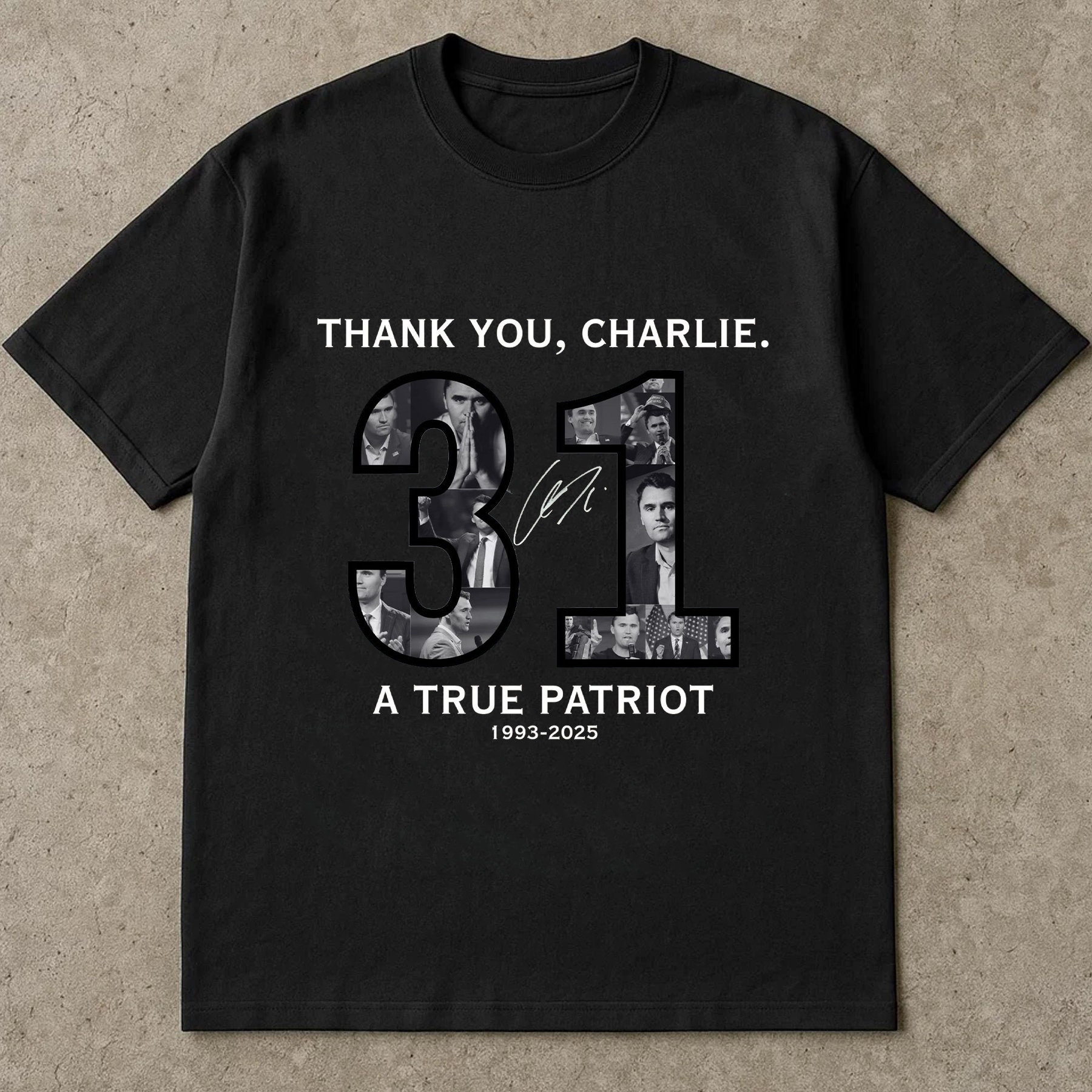 Thank You Charlie Shirt, 31 A True Patriot TShirt, Charlie Kirk Legacy Memorial Tee, Conservative Freedom Top