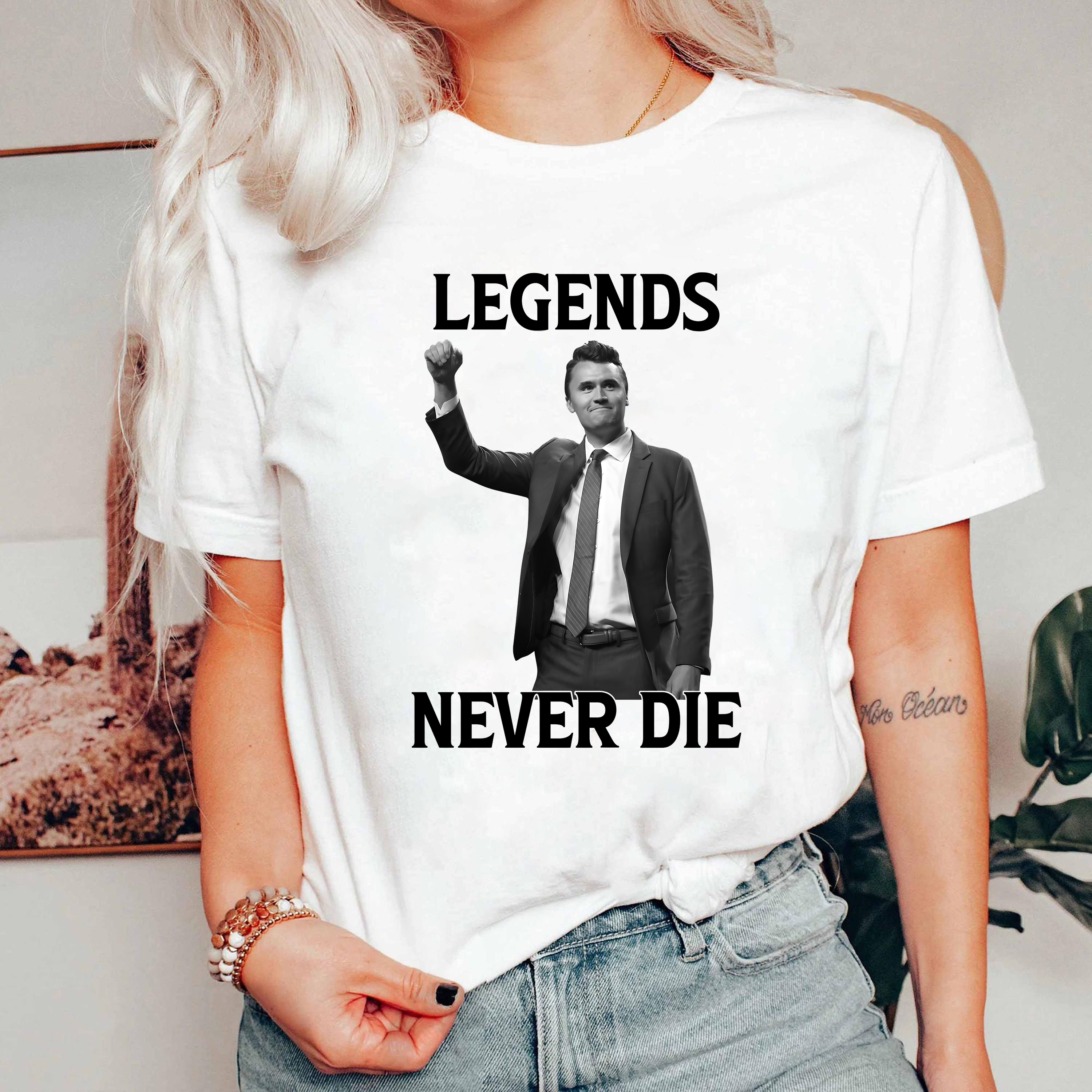 Legends Never Die Charlie Kirk Shirt, Patriot Conservative Memorial Tee, America Freedom Political TShirt