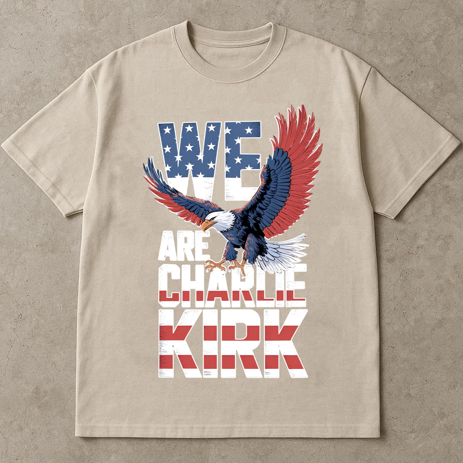 We Are Charlie Kirk Shirt, Patriotic Bald Eagle Tee, American Flag Graphic T-Shirt, USA Pride Top, 4th of July Gift Shirt
