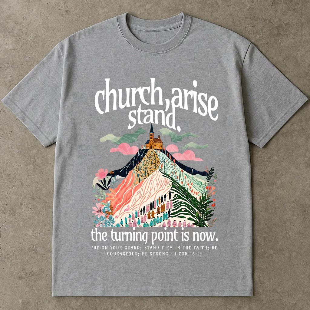 Church Arise Stand Firm Shirt, Christian Graphic Tee, Bible Verse T-Shirt, Inspirational Faith Top, 1 Corinthians 16:13 Shirt