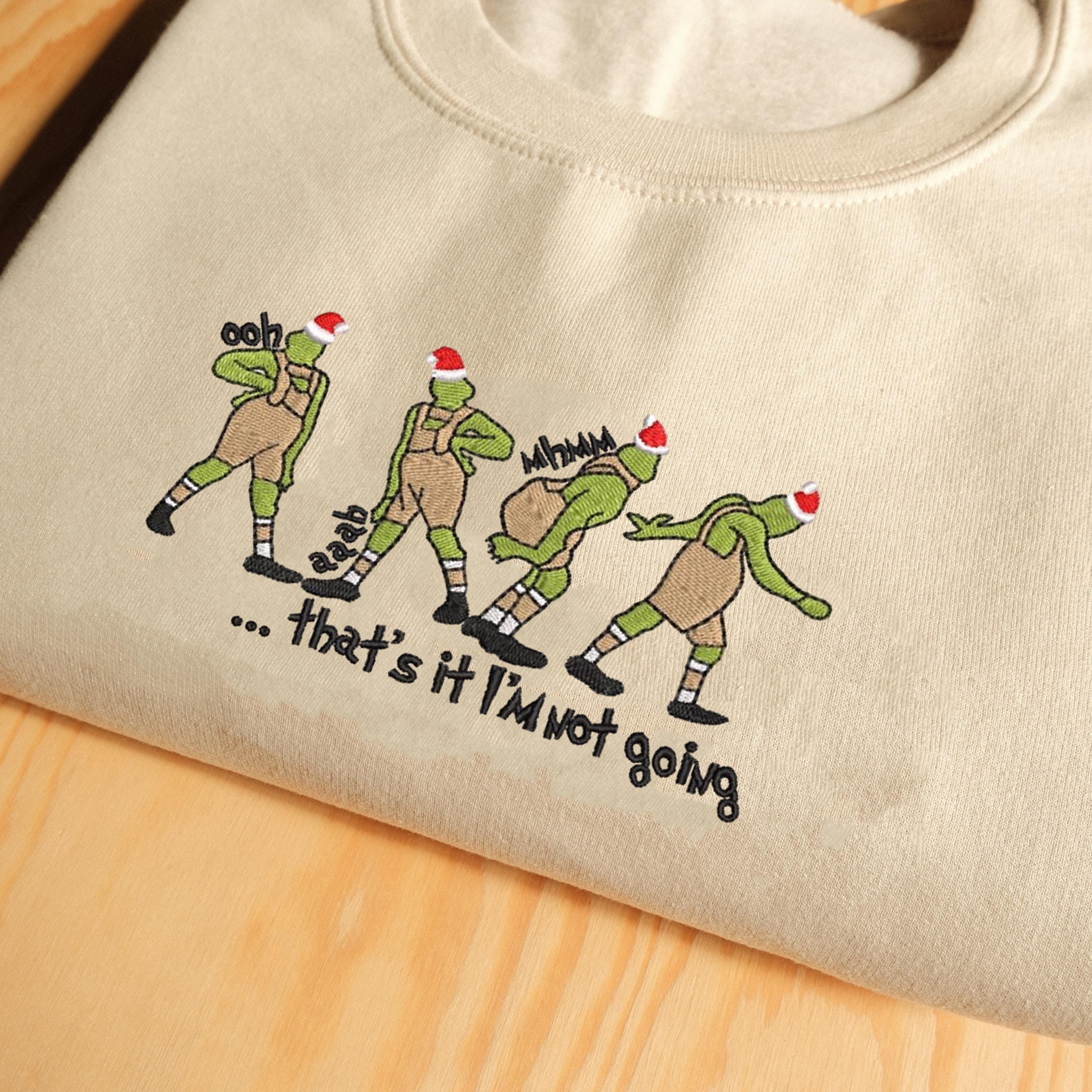 That's It I'm Not Going Christmas Sweatshirt, Christmas Embroidered Sweatshirt, Christmas Funny Sweatshirt, Christmas Gift EBAC73