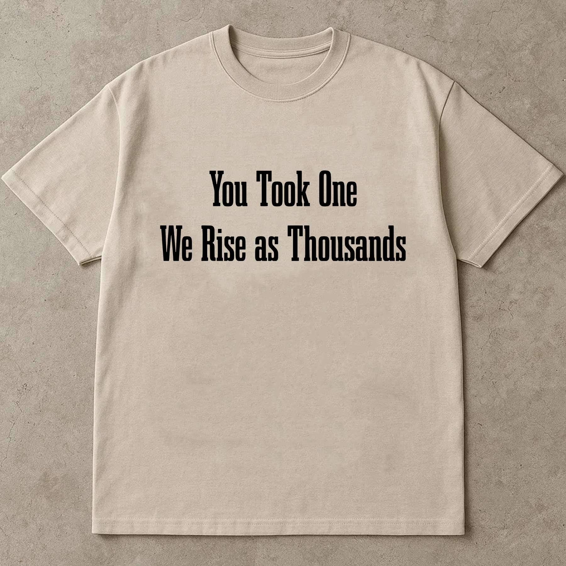 You Took One Shirt, We Rise as Thousands Tee, Protest Graphic Shirt, Resistance Movement T Shirt, Justice Equality Tee