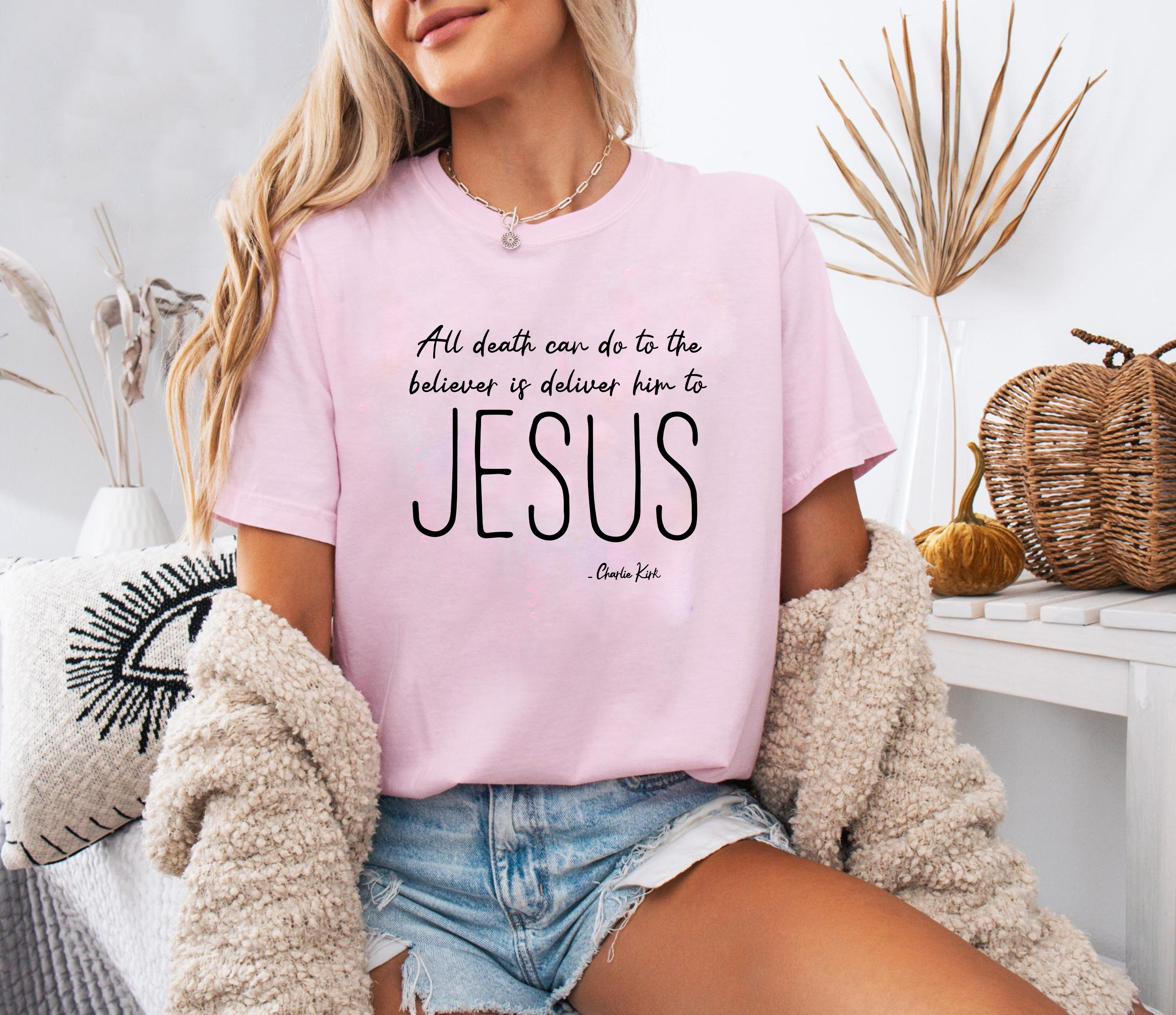 All Death Can Do Shirt, Jesus Christian Faith Tee, Charlie Kirk Quote T Shirt, Religious Believer Gospel Graphic Tee