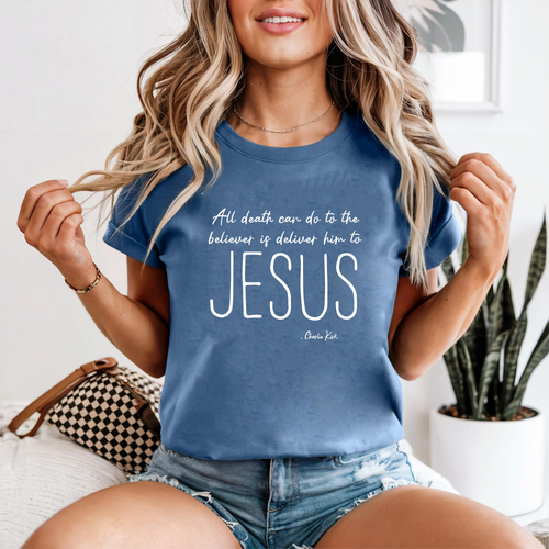 All Death Can Do Shirt, Jesus Christian Faith Tee, Charlie Kirk Quote T Shirt, Religious Believer Gospel Graphic Tee