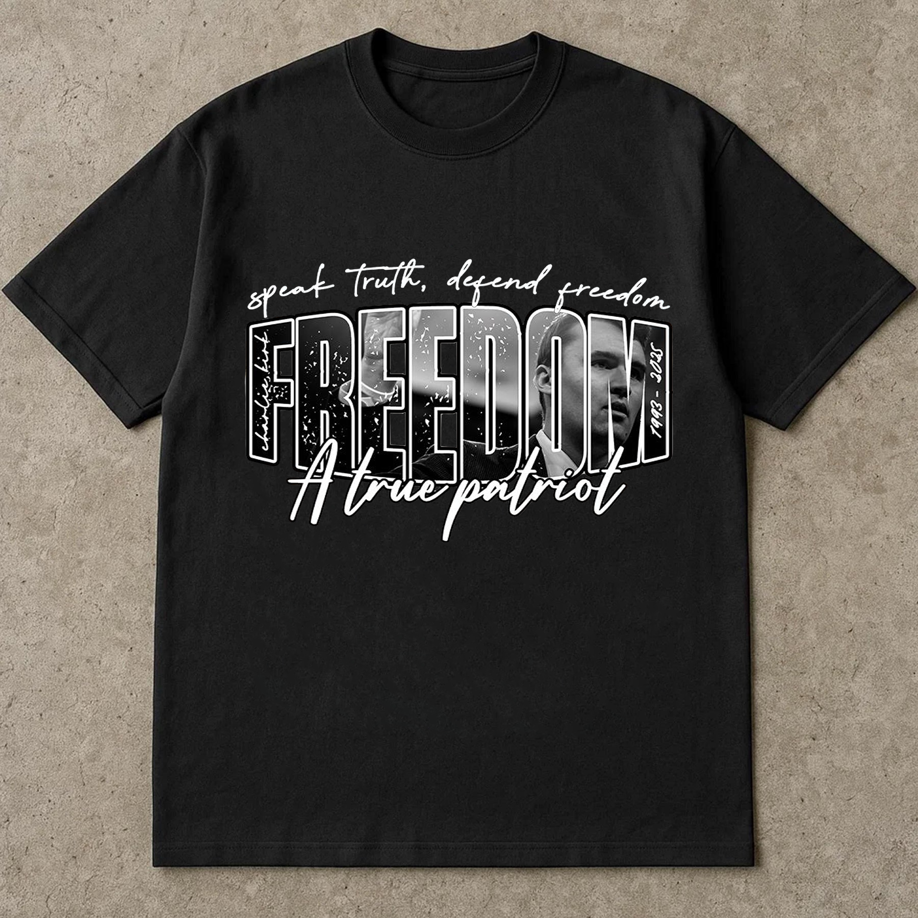 Freedom A True Patriot Shirt, Charlie Kirk TShirt, Speak Truth Defend Freedom Tee, America Conservative Political Top