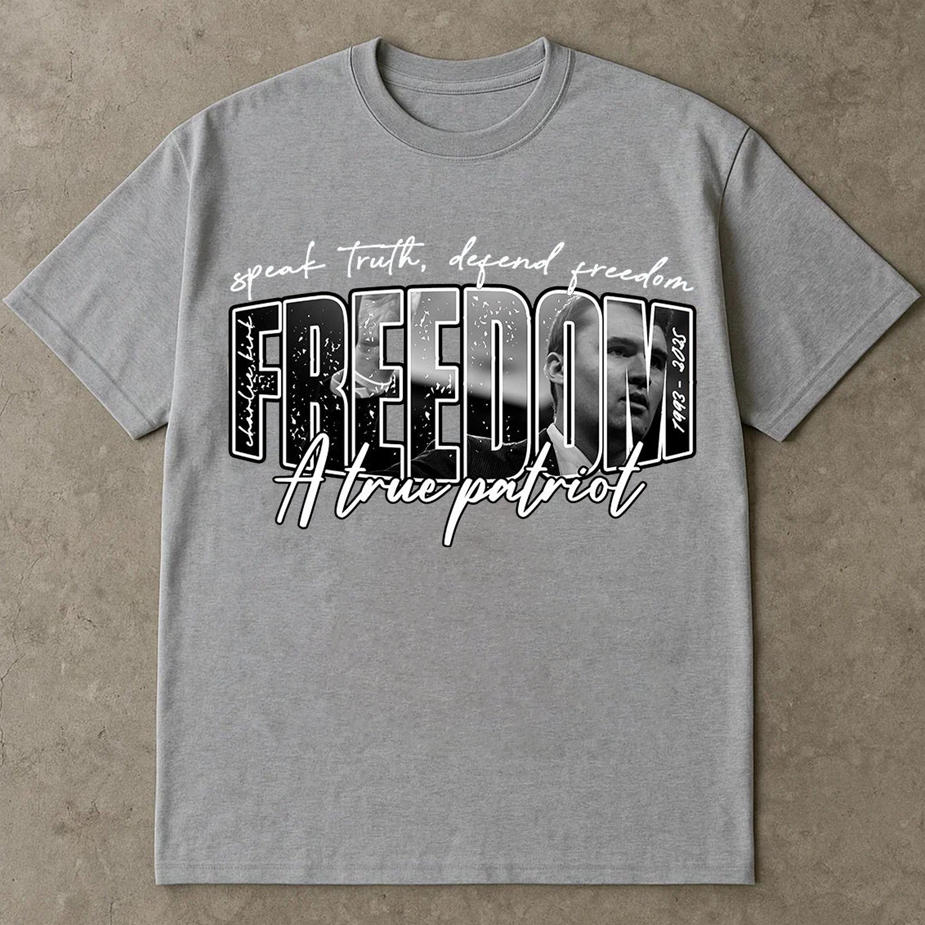 Freedom A True Patriot Shirt, Charlie Kirk TShirt, Speak Truth Defend Freedom Tee, America Conservative Political Top