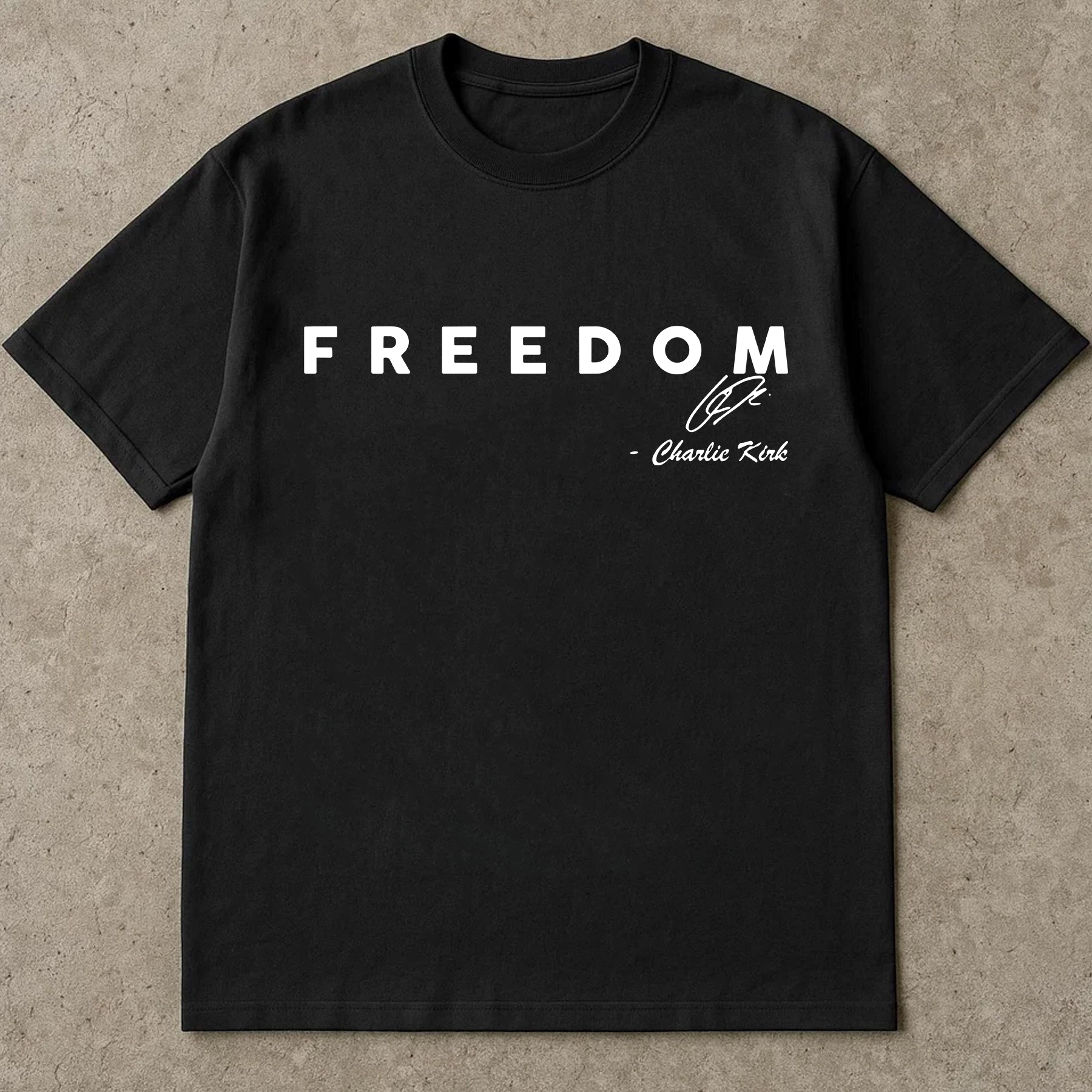 Freedom Shirt, Charlie Kirk Quote Tee, Political Activism T Shirt, Liberty Freedom Graphic Tee, Patriotic Statement Shirt