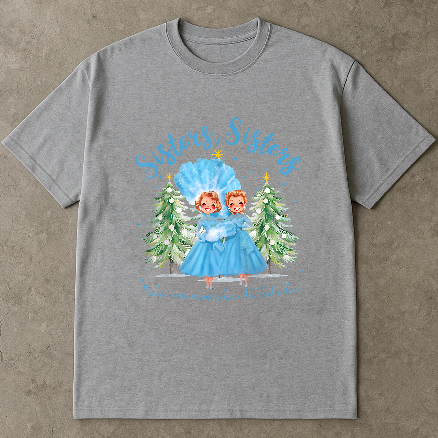 Sisters Sisters Christmas Shirt, Retro Holiday Tee, Vintage Blue Dress Top, Festive Family Outfit, Matching Sister Gift Shirt