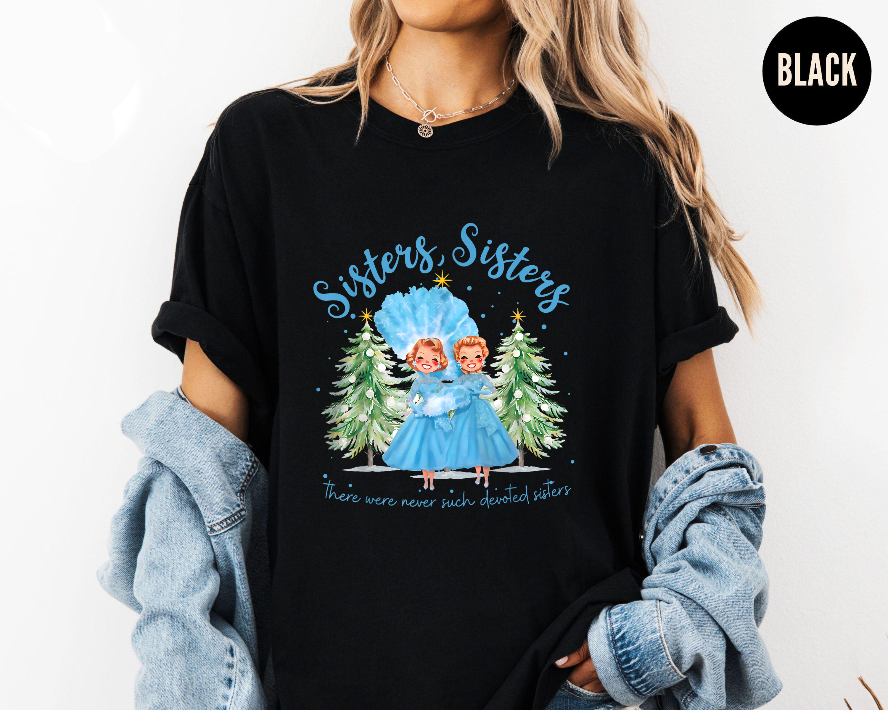 Sisters Sisters Christmas Shirt, Retro Holiday Tee, Vintage Blue Dress Top, Festive Family Outfit, Matching Sister Gift Shirt