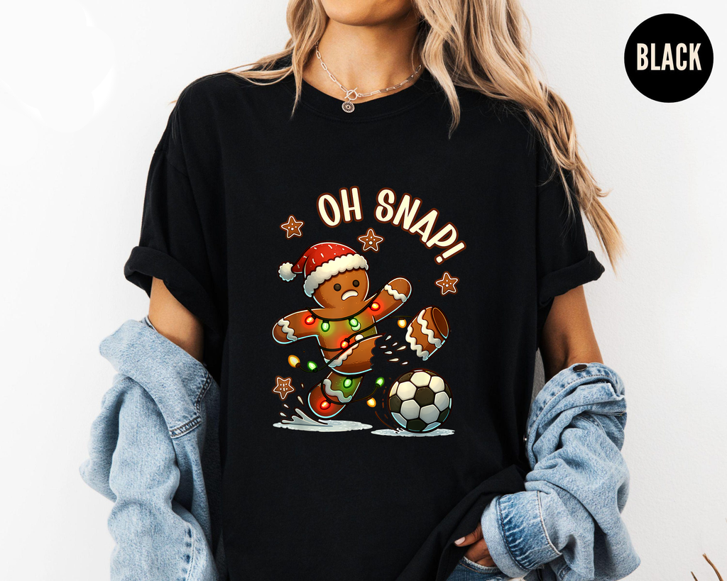 Oh Snap Gingerbread Shirt, Funny Christmas Cookie Tee, Soccer Holiday Humor Top, Festive Outfit, Cute Gingerbread Xmas Shirt