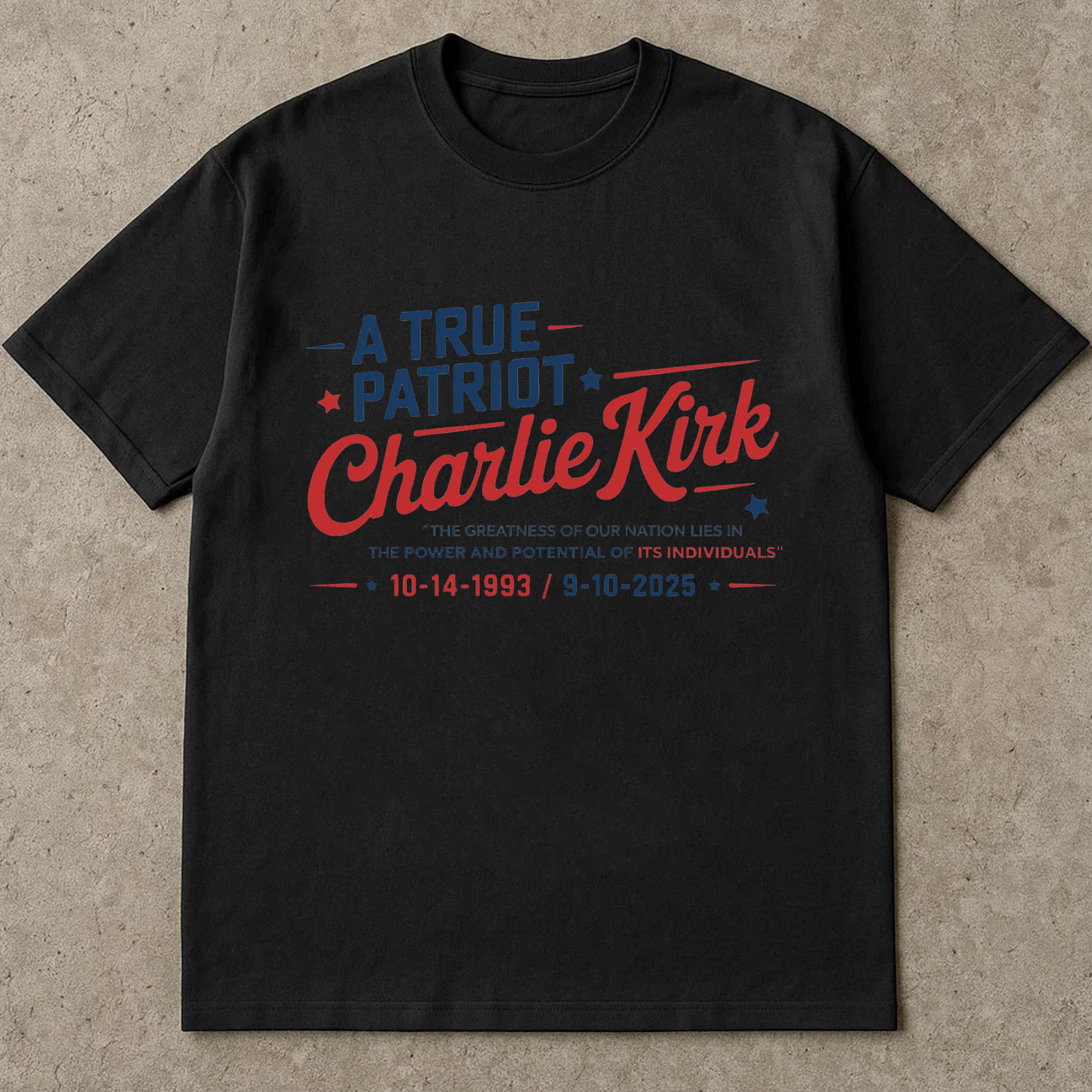 Charlie Kirk A True Patriot Shirt, America Conservative Legacy Tee, Freedom Political Quote TShirt, Patriot Memorial Top