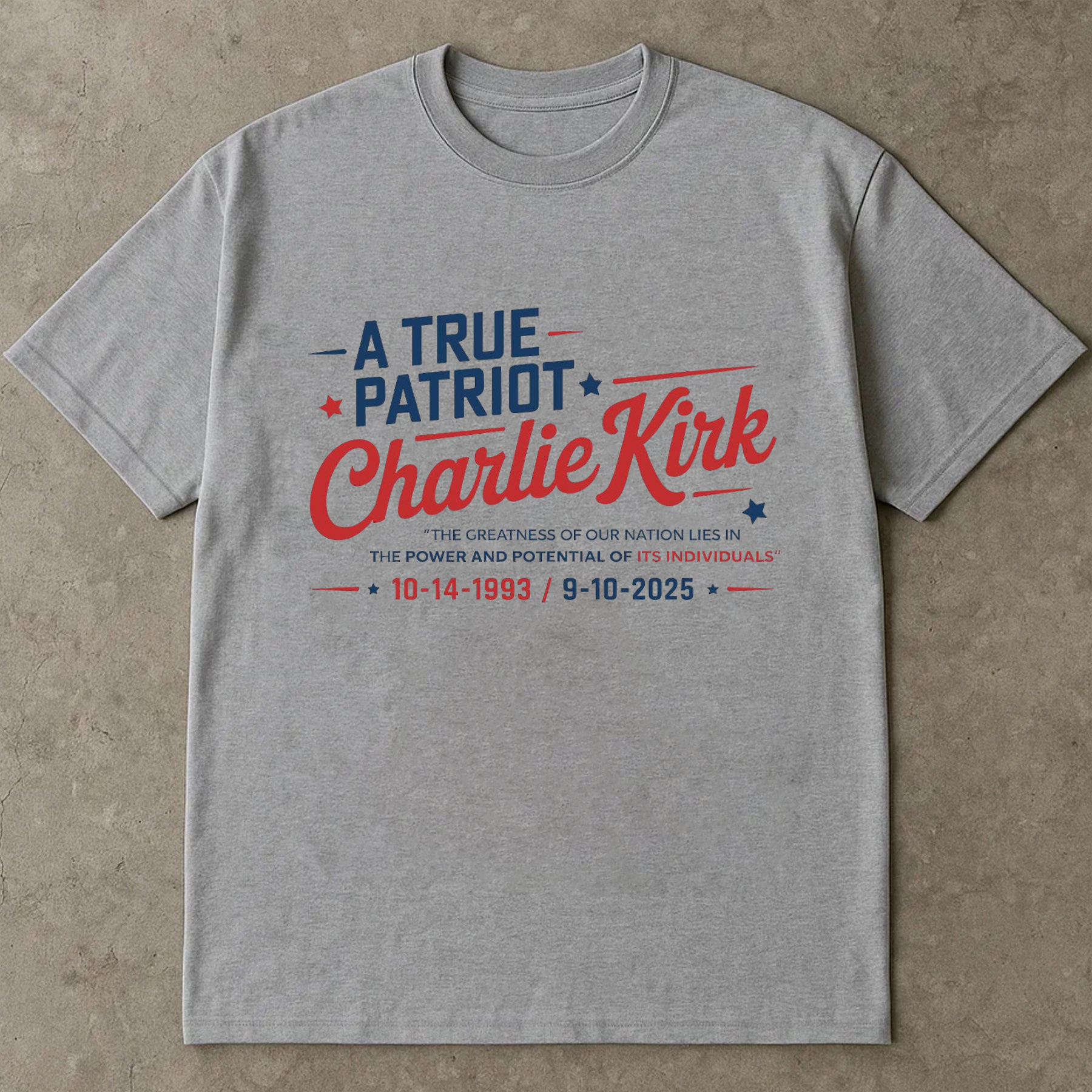 Charlie Kirk A True Patriot Shirt, America Conservative Legacy Tee, Freedom Political Quote TShirt, Patriot Memorial Top