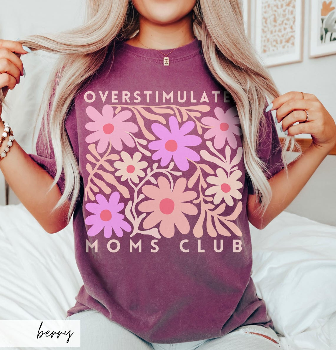 Overstimulated Moms Club Shirt, Floral Mama Tee