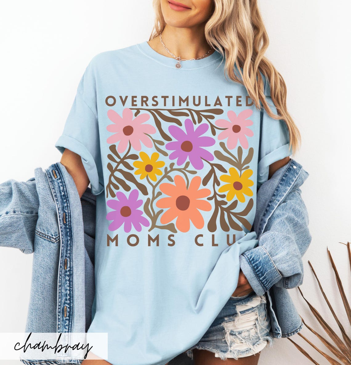 Overstimulated Moms Club Shirt, Floral Mama Tee