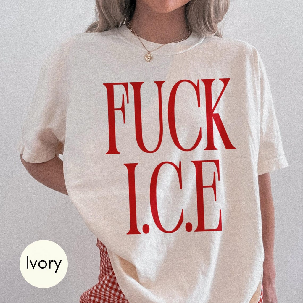 Fuck ICE Statement Tee, Abolish ICE Political Protest Shirt, Pro-Immigration Activist Apparel