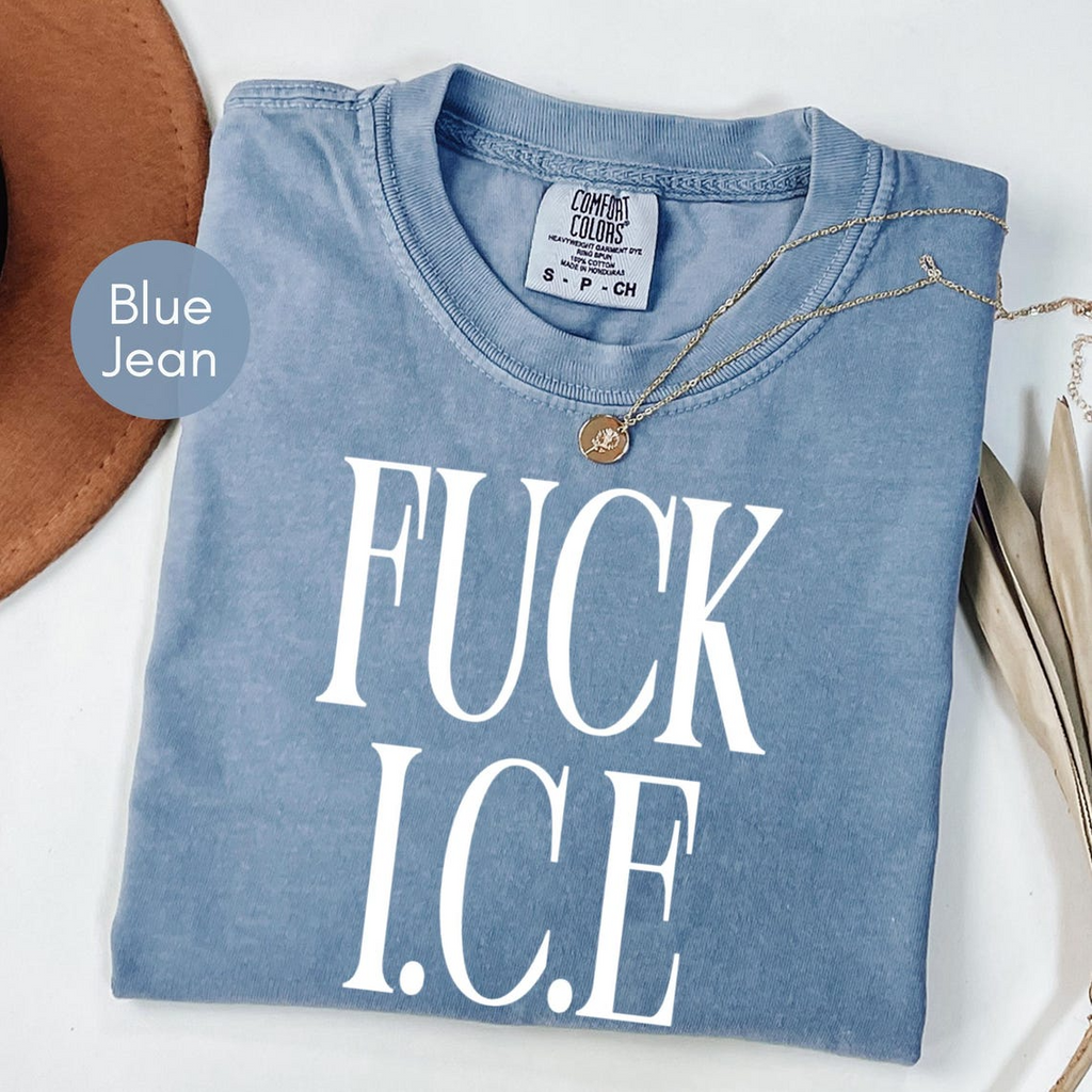 Fuck ICE Statement Tee, Abolish ICE Political Protest Shirt, Pro-Immigration Activist Apparel