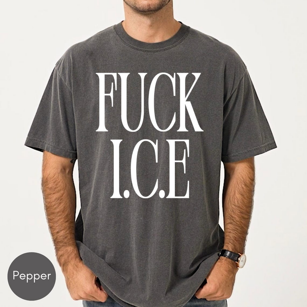 Fuck ICE Statement Tee, Abolish ICE Political Protest Shirt, Pro-Immigration Activist Apparel