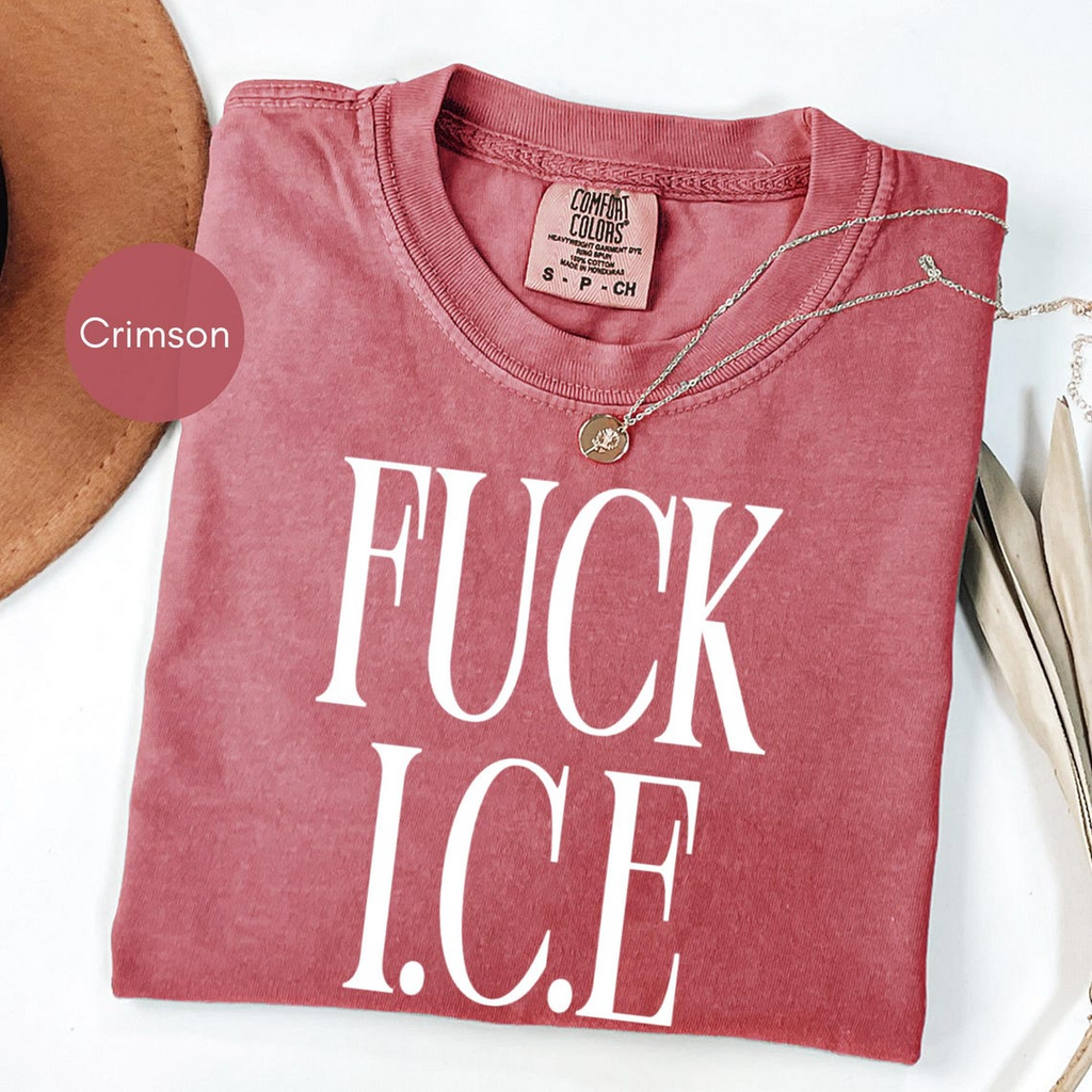 Fuck ICE Statement Tee, Abolish ICE Political Protest Shirt, Pro-Immigration Activist Apparel