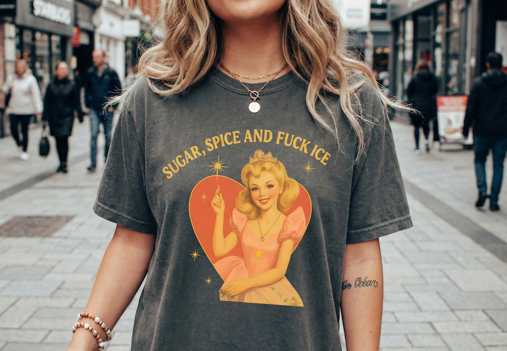 Sugar, Spice & F*ck ICE T-Shirt, Vintage Anti-ICE Protest Shirt, Pro-Immigration & Anti-Trump Tee