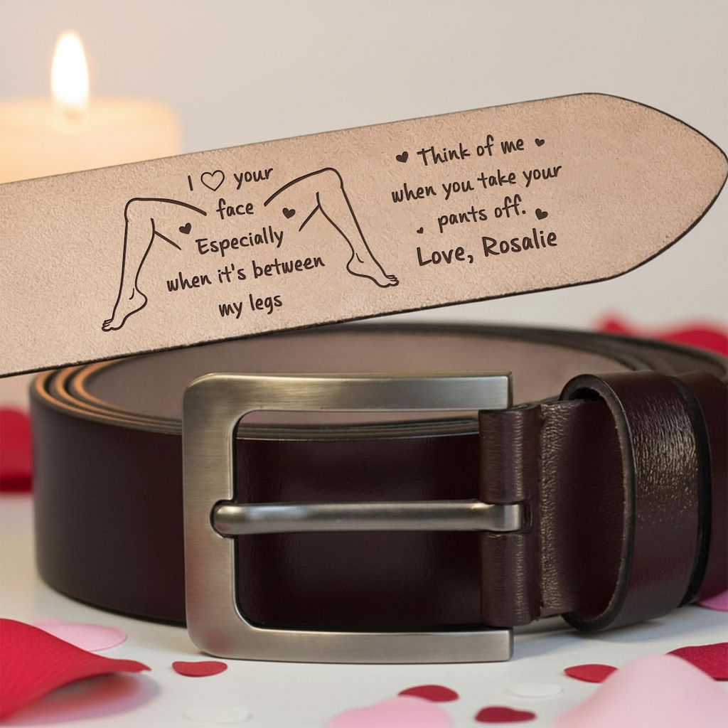 I Love Your Face Especially When It's Between My Legs Leather Belt, Custom Engraved Leather Belt, Anniversary Gift For Boyfriend Husband, Valentine Gift