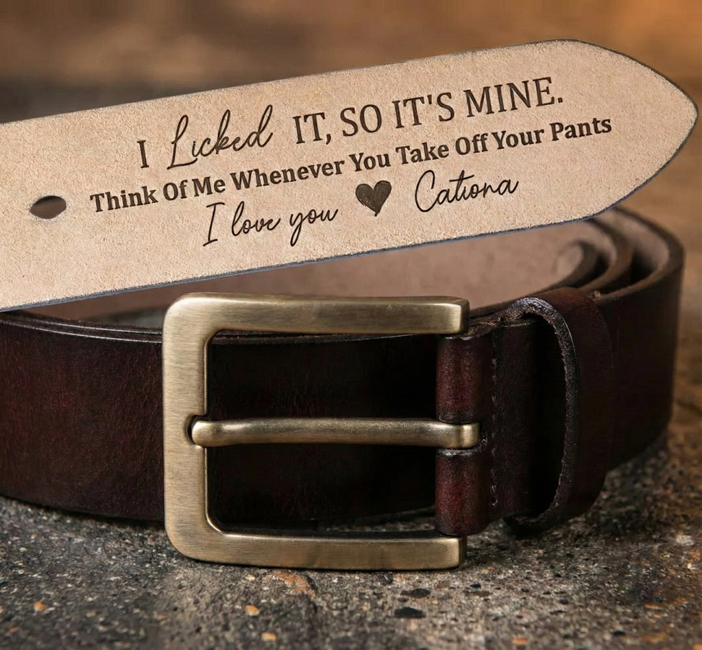Personalized Engraved Leather Belt, I Licked It, So It's Mine, Funny Handmade Belt Gift For Boyfriend, Husband, Custom Handmade Belt, Valentine Gift