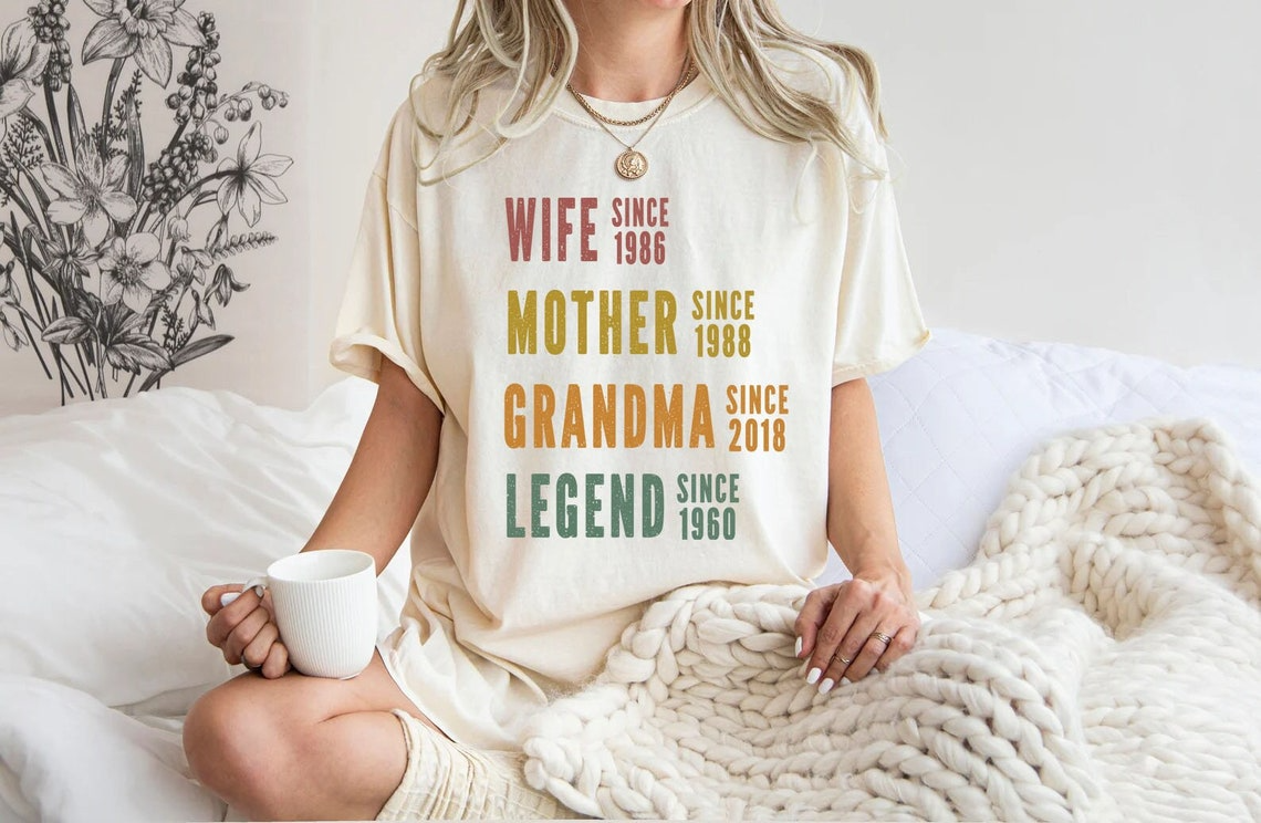 Personalized Mom Grandma Shirt with Custom Dates, Mom Wife Grandma Legend Shirt, Mother’s Day Gift
