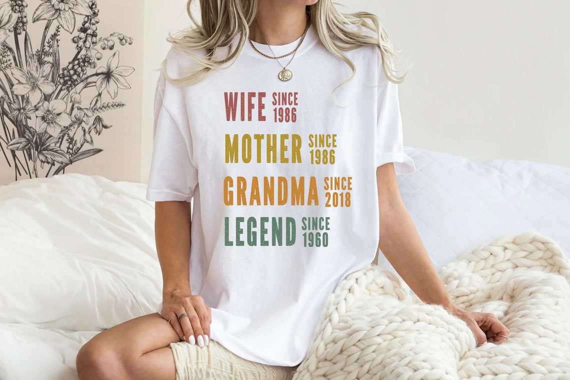 Personalized Mom Grandma Shirt with Custom Dates, Mom Wife Grandma Legend Shirt, Mother’s Day Gift