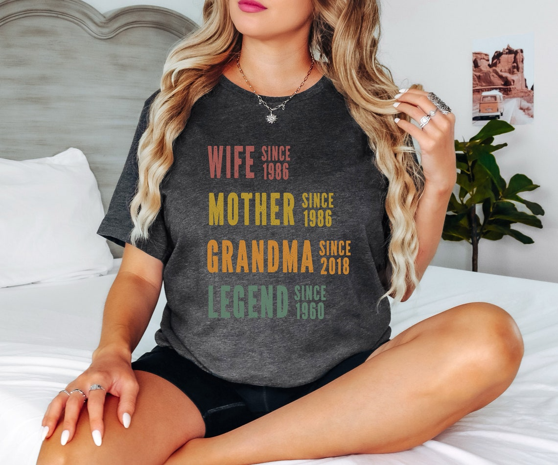 Personalized Mom Grandma Shirt with Custom Dates, Mom Wife Grandma Legend Shirt, Mother’s Day Gift