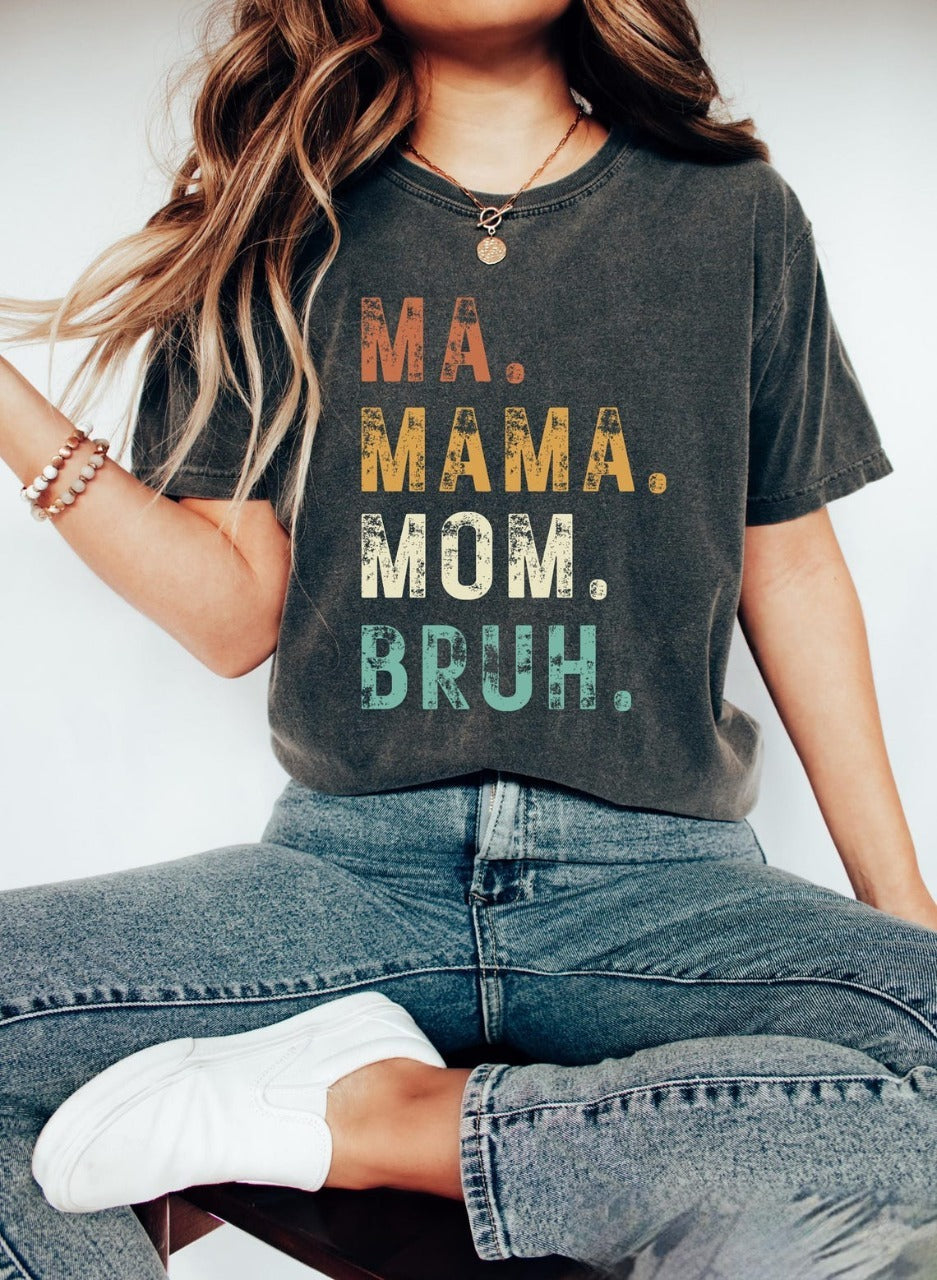 Mama Mom Bruh Shirt, Funny Mom Life T-Shirt, Distressed Mom Shirt, Mother’s Day Gift for Mom, Retro Mom Tee