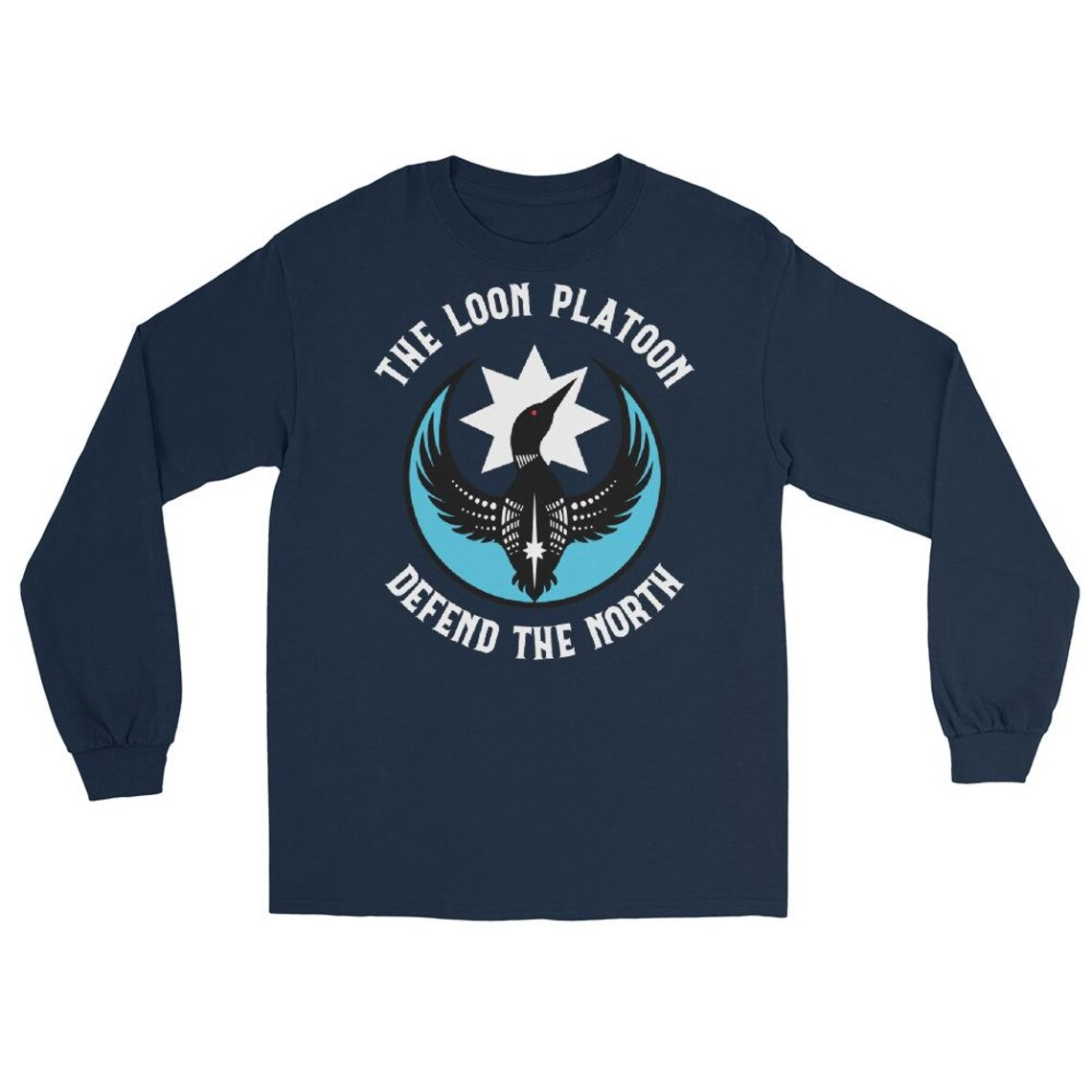 The Loon Platoon Defend the North Long Sleeve Shirt – Minnesota Rebel Tee