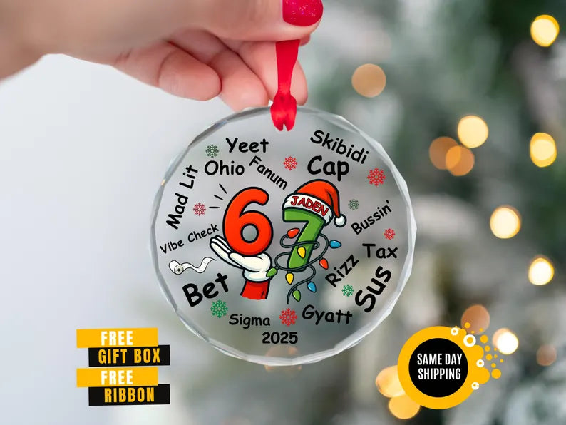Custom Ornament Six Seven , Gen Z Slang Teen Keepsake, Funny Teenager Ornament, 67 Six Seven Meme Ornament