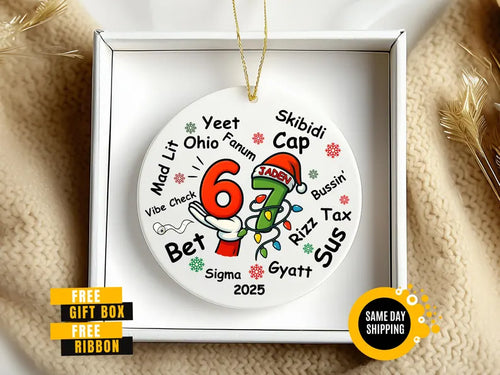Custom Ornament Six Seven , Gen Z Slang Teen Keepsake, Funny Teenager Ornament, 67 Six Seven Meme Ornament