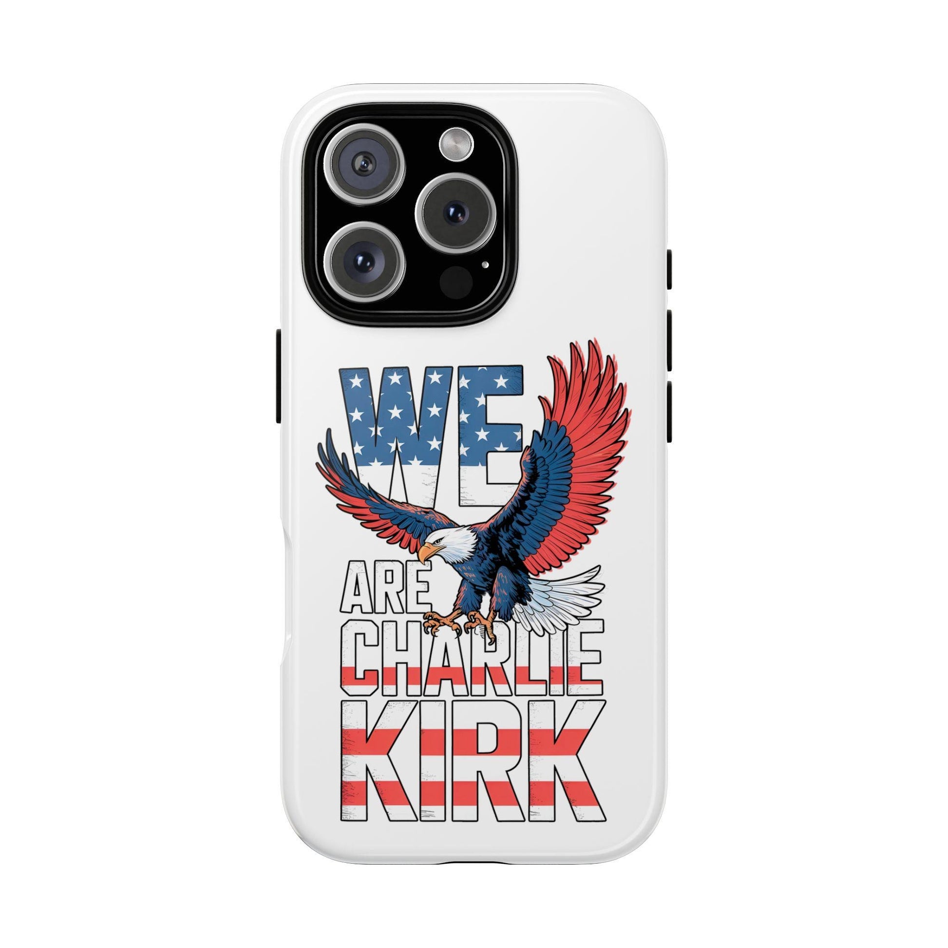Charlie Kirk Free Tribute Phone Case, American Patriot Case, Patriotic Memorial, We Are Charlie Kirk Freedom, Justice For Charlie Kirk Quote