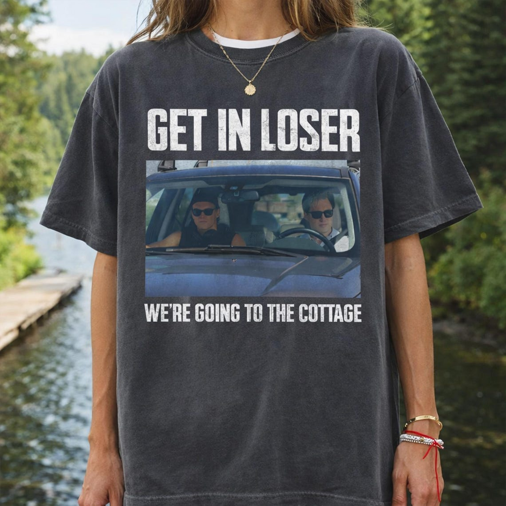 Get In Loser We’re Going To The Cottage Shirt, Unisex Vintage Graphic, Heated Rivalry Inspired